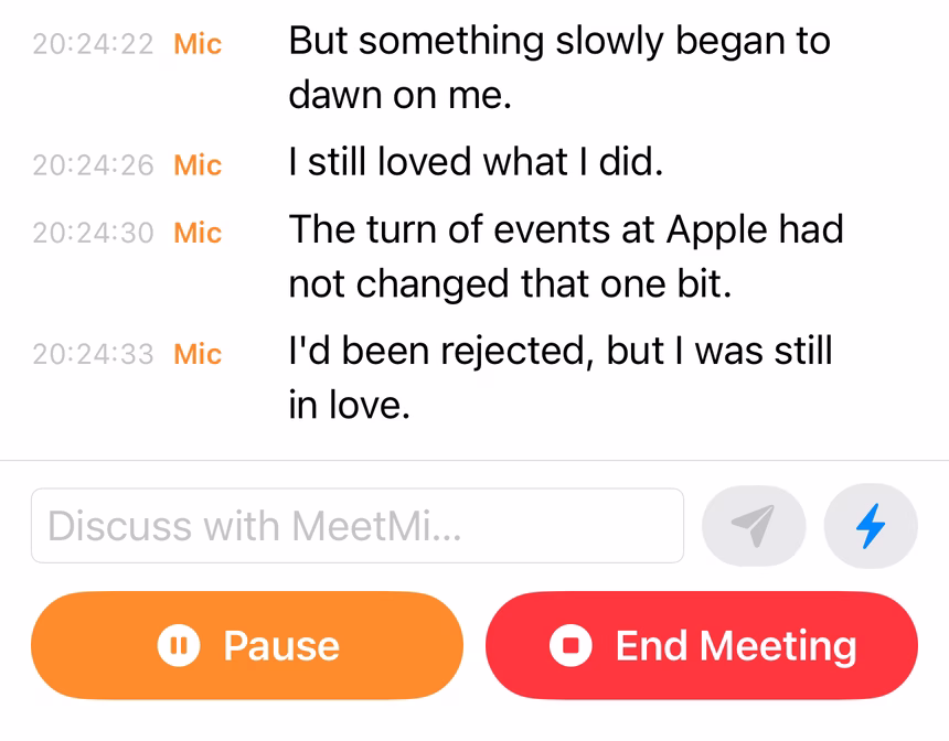 MeetMi's transcript on iPhone: each line shows a time, the tag Mic and the spoken text. Below are the Discuss with MeetMi box with send and lightning buttons, and the Pause and End Meeting buttons.